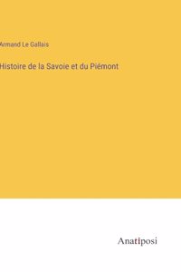 Histoire de la Savoie et du Piémont
