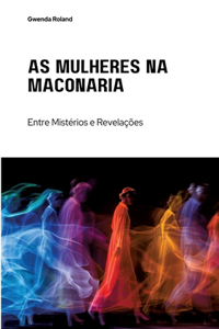 As Mulheres na Maçonaria