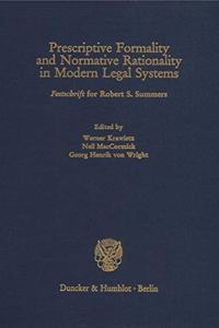 Prescriptive Formality and Normative Rationality in Modern Legal Systems
