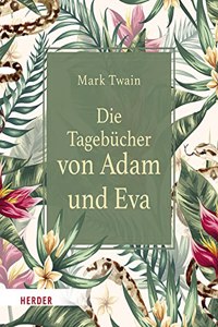 Die Tagebucher Von Adam Und Eva