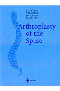 Arthroplasty of the Spine