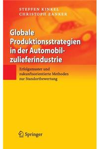 Globale Produktionsstrategien in Der Automobilzulieferindustrie