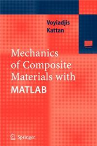 Mechanics of Composite Materials with MATLAB