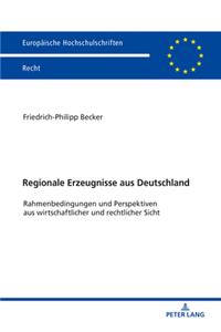 Regionale Erzeugnisse aus Deutschland