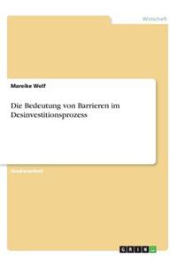 Bedeutung von Barrieren im Desinvestitionsprozess