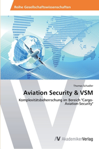 Aviation Security & VSM