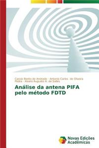 Análise da antena PIFA pelo método FDTD
