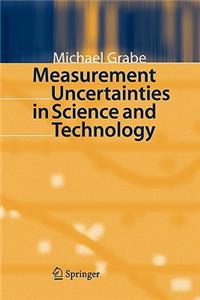 Measurement Uncertainties in Science and Technology