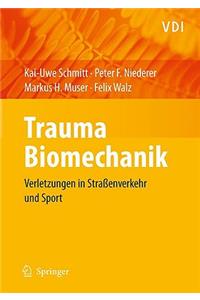 Trauma-Biomechanik: Verletzungen in Strassenverkehr Und Sport