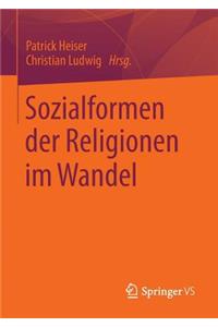 Sozialformen Der Religionen Im Wandel