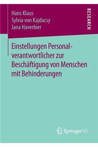 Einstellungen Personalverantwortlicher zur Beschäftigung von Menschen mit Behinderungen