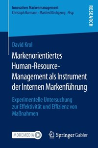 Markenorientiertes Human-Resource-Management als Instrument der Internen Markenführung