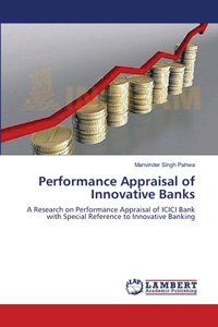 Performance Appraisal of Innovative Banks