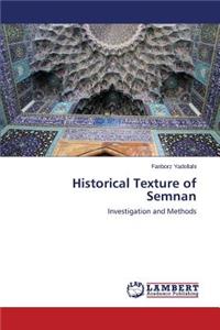 Historical Texture of Semnan