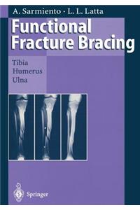 Functional Fracture Bracing