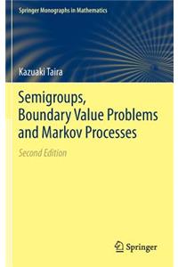 Semigroups, Boundary Value Problems and Markov Processes