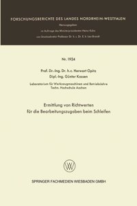 Ermittlung von Richtwerten für die Bearbeitungszugaben beim Schleifen