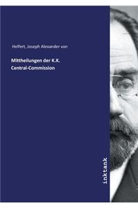 Mittheilungen der K.K. Central-Commission