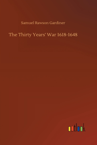 The Thirty Years' War 1618-1648