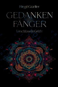 Gedanken Fänger: Verschlüsselte Gefahr