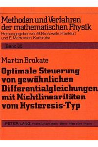 Optimale Steuerung von gewoehnlichen Differentialgleichungen mit Nichtlinearitaeten vom Hysteresis-Typ