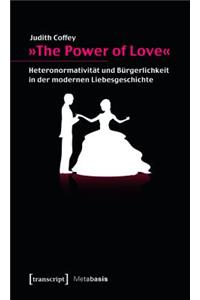 »The Power of Love«