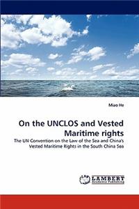 On the UNCLOS and Vested Maritime rights