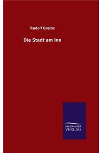 Die Stadt am Inn