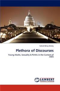 Plethora of Discourses