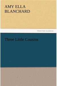 Three Little Cousins