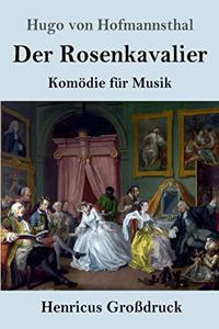 Rosenkavalier (Großdruck)