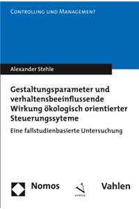 Gestaltungsparameter Und Verhaltensbeeinflussende Wirkung Okologisch Orientierter Steuerungssysteme