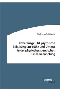 Kohärenzgefühl, psychische Belastung und Nähe und Distanz in der physiotherapeutischen Einzelbehandlung