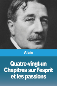 Quatre-vingt-un Chapitres sur l'esprit et les passions