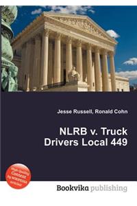 Nlrb V. Truck Drivers Local 449