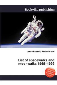 List of Spacewalks and Moonwalks 1965-1999