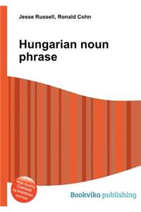 Hungarian Noun Phrase