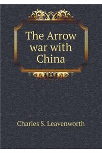 The Arrow War with China