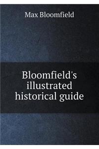 Bloomfield's illustrated historical guide