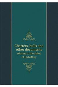 Charters, bulls and other documents relating to the abbey of Inchaffray