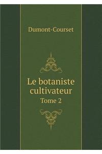 Le Botaniste Cultivateur Tome 2