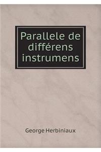 Parallele de différens instrumens