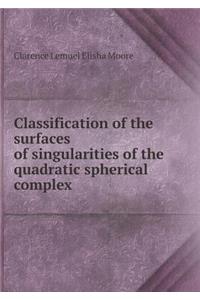Classification of the Surfaces of Singularities of the Quadratic Spherical Complex
