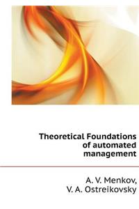 Theoretical Foundations of Automated Management