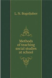 Methods of Teaching Social Studies at School