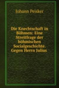 Die Knechtschaft in Bohmen