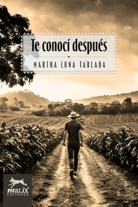 Te Conocí Después