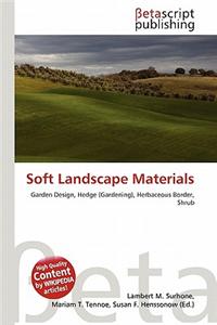 Soft Landscape Materials