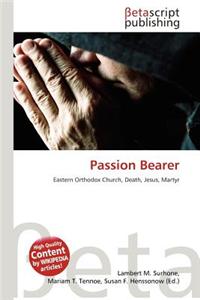 Passion Bearer