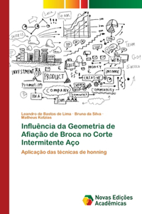 Influência da Geometria de Afiação de Broca no Corte Intermitente Aço